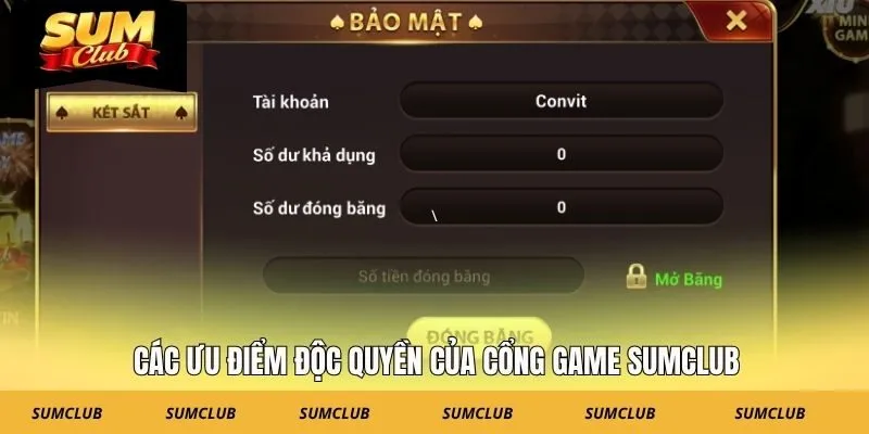 Các ưu điểm độc quyền của cổng game SUMCLUB